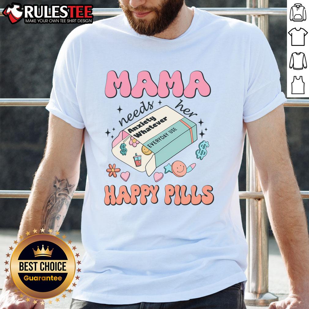 Mom wearing a 'Cute Mama Needs Her Happy Pills Medicine' T-Shirt, showcasing a fun and playful design for mothers.