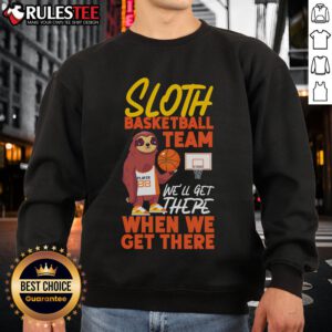 Sloth wearing a basketball jersey on a sweatshirt, perfect for fans of basketball and sloths. Good Basketball Bball design.