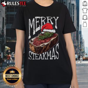 Good Merry Steakmas Christmas Ladies Tee featuring festive design perfect for holiday celebrations and casual wear.
