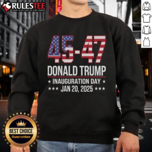 Awesome 45-47 Donald Trump Inauguration Day Sweatshirt featuring bold design and patriotic colors for Trump supporters.