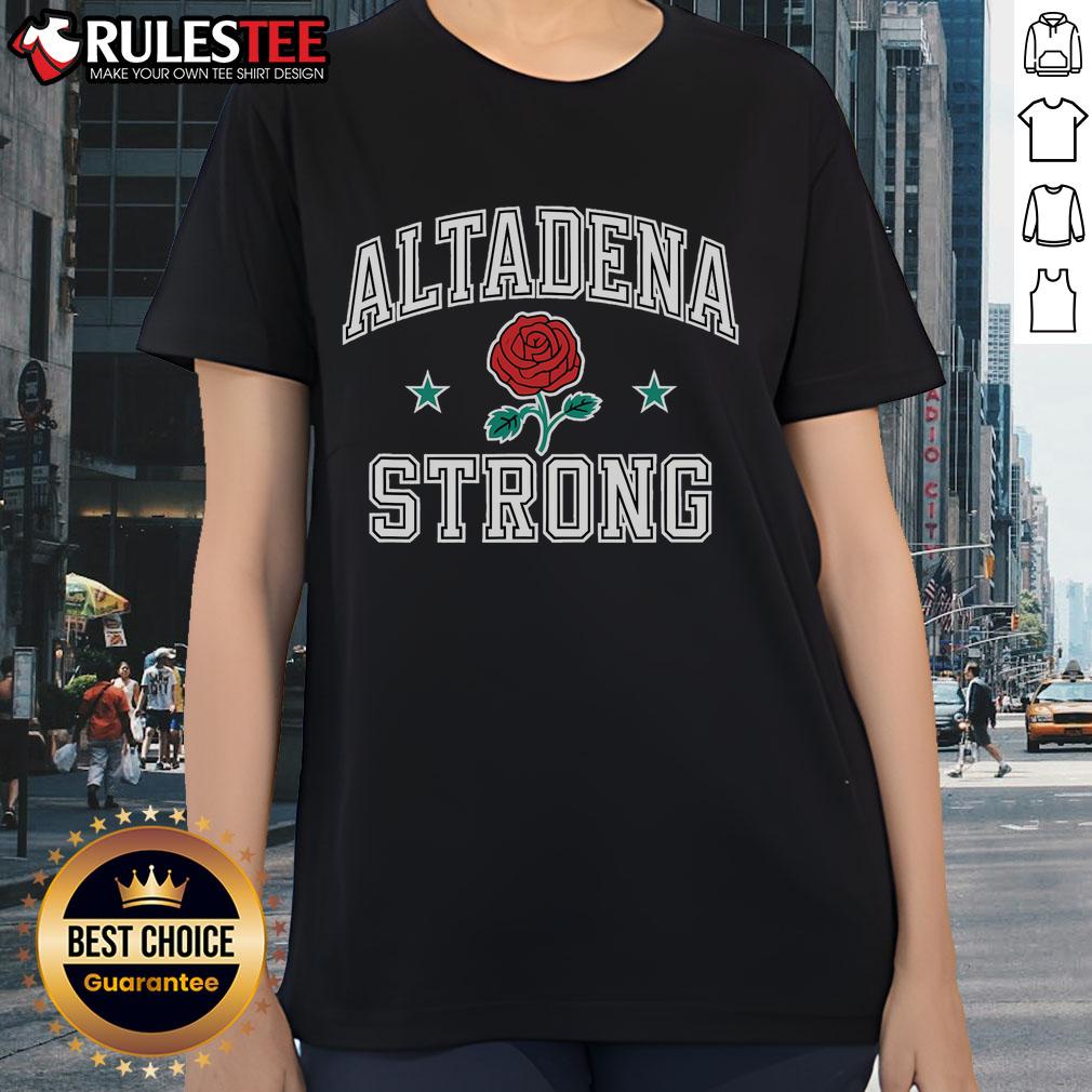 Awesome Altadena California Strong Ladies Tee featuring a vibrant design celebrating women's strength and empowerment.