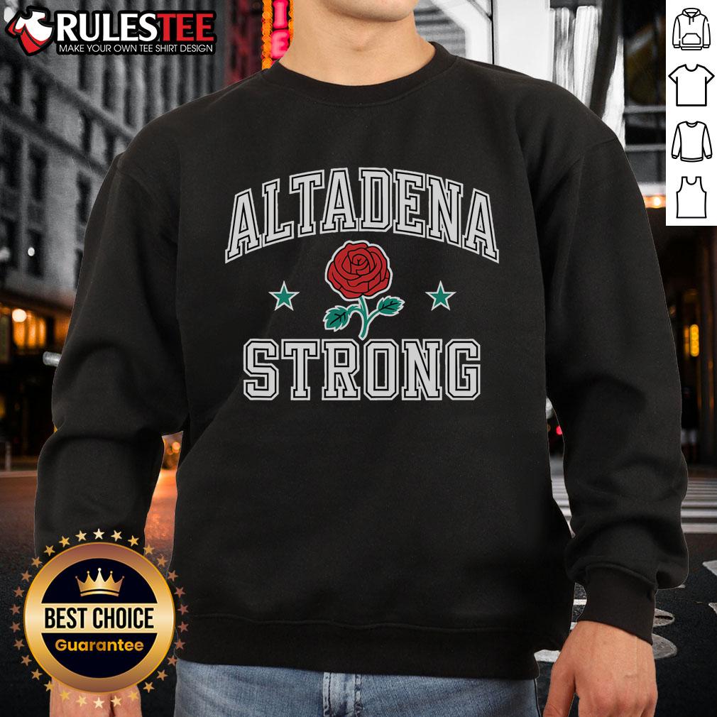 Awesome Altadena California Strong Sweatshirt featuring a bold design, perfect for casual wear and local pride.