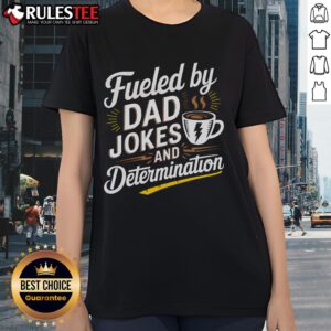 Awesome 'Fueled by Dad Jokes and Determination' Father's Day ladies tee in vibrant colors, perfect for celebrating dads.
