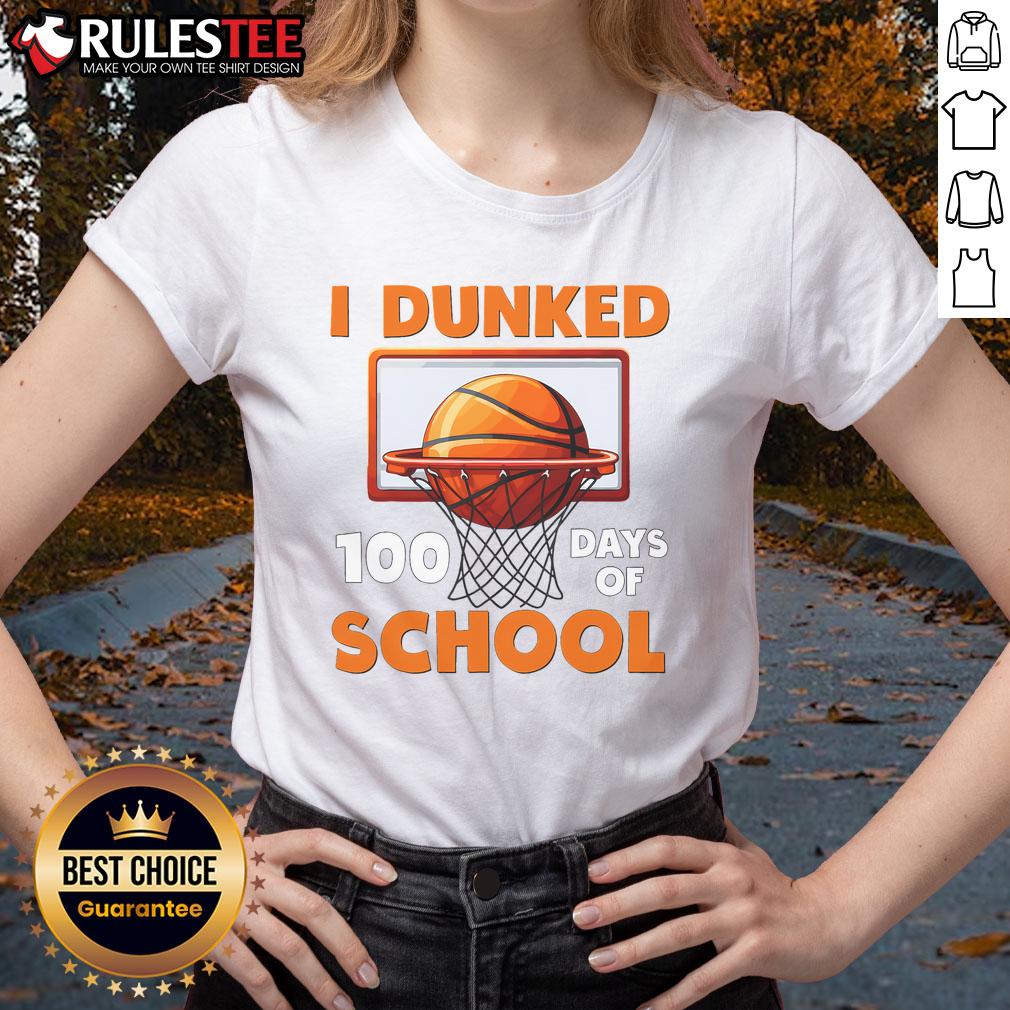 Awesome I Dunked 100 Days of School Basketball Ladies Tee featuring a fun design perfect for educators and sports fans.