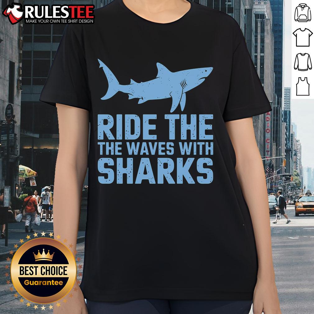 Awesome Ride the Waves with the Sharks ladies tee featuring a vibrant ocean design and stylish fit for beach lovers.
