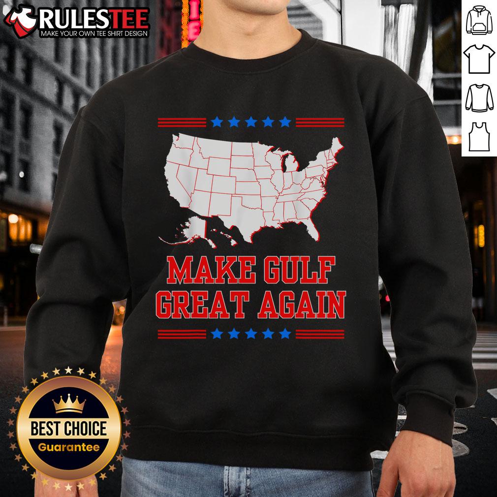 Awesome Welcome to America Make Gulf Great Again sweatshirt featuring bold graphics and vibrant colors for patriotic style.