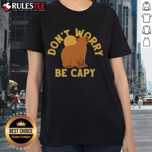 Cute 'Don't Worry Be Capy' ladies tee featuring a playful capybara design, perfect for casual and fun outfits.