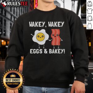 Cute Wakey Wakey Eggs and Bakey sweatshirt featuring playful bacon and egg design, perfect for breakfast lovers.
