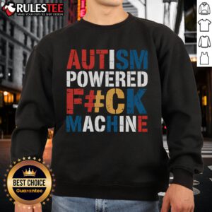 Alt Text: Funny Autism Powered F*ck Machine Retro Rizzem Sweatshirt featuring a humorous design and vibrant colors. Perfect gift!
