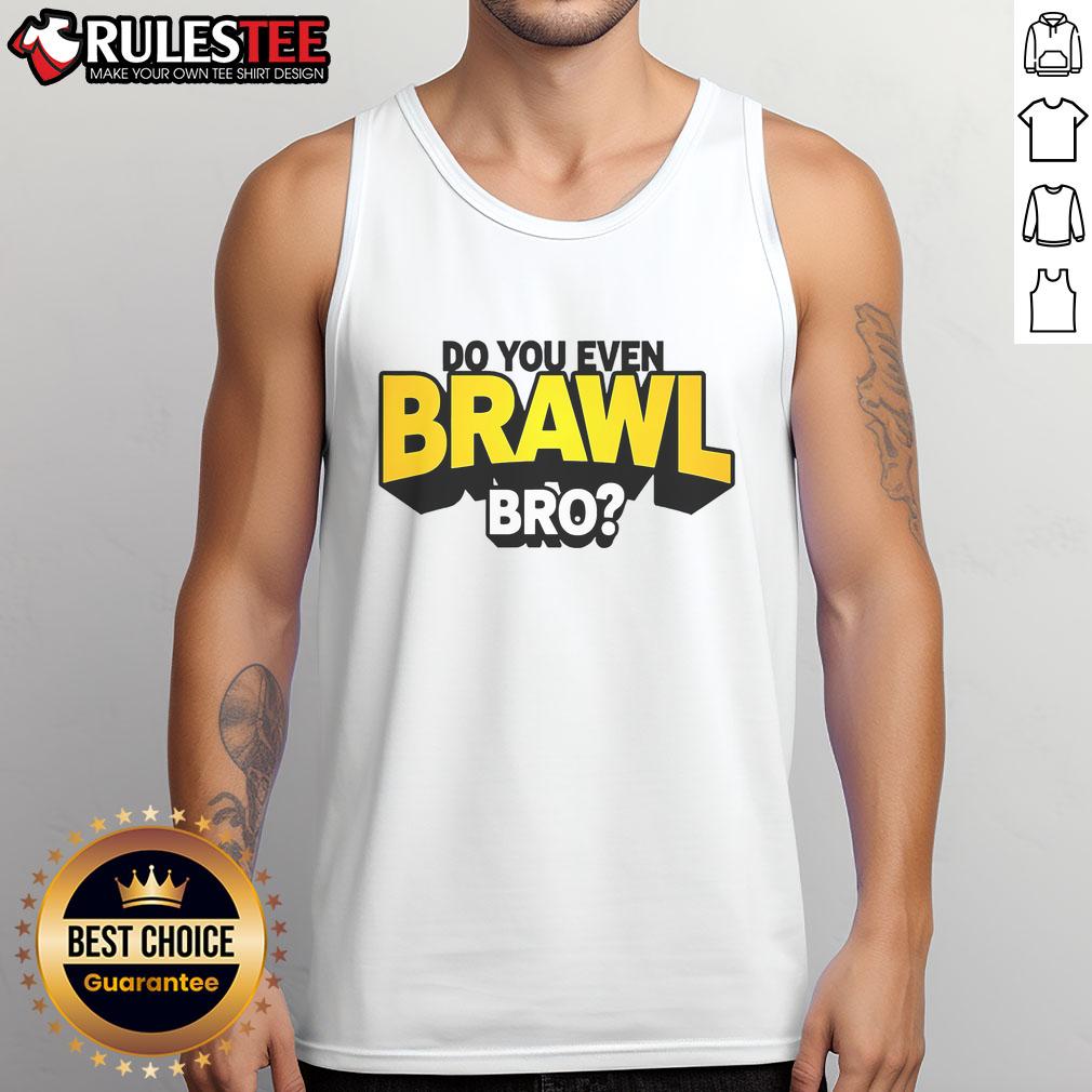 Funny 'Do You Even Brawl Bro' All-Star Brawl tank top featuring vibrant graphics and playful design for gaming fans.