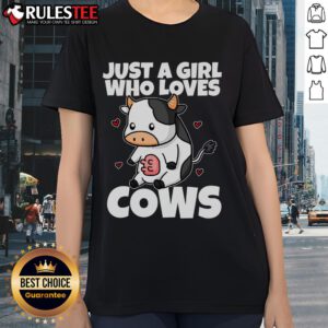 Funny just a girl who loves cow tee featuring cute cow and milk graphics, perfect for farmer ladies and cow lovers.