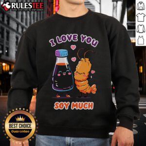 Pretty I Love You So Much sweatshirt featuring a stylish design, perfect for casual outfits and expressing affection.