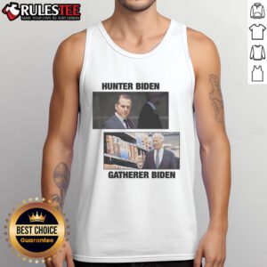 Top Hunter Biden Gatherer Biden tank top featuring a stylish design, perfect for fans of Biden merchandise and casual wear.