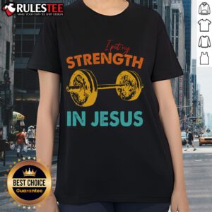 Top I Put My Strength In Jesus Ladies Tee featuring a stylish design and uplifting message for faith-inspired fashion.