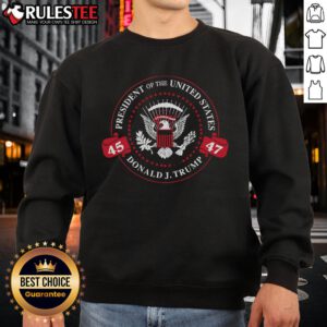 Donald J. Trump sweatshirt featuring 'Awesome 45-47 President of the United States' design, perfect for fans and supporters.