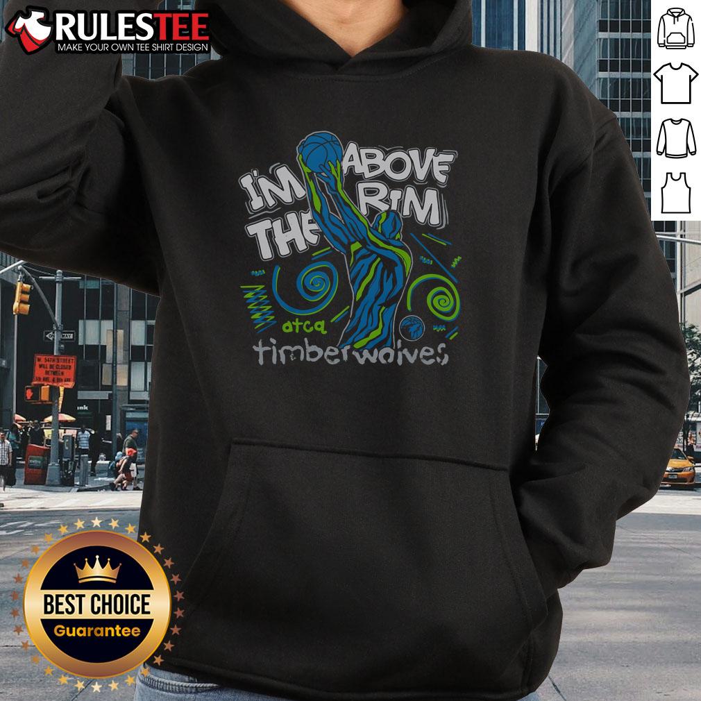 Awesome A Tribe Called Quest x Minnesota Timberwolves hoodie featuring 'I'm Above The Rim' design, perfect for fans.