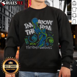 Awesome A Tribe Called Quest x Minnesota Timberwolves Im Above The Rim sweatshirt featuring vibrant colors and unique design.