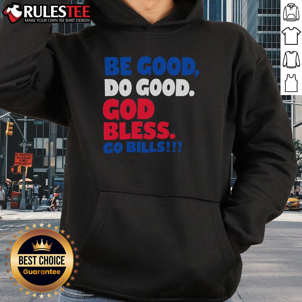 Awesome Be Good Do Good God Bless Go Bill 17 Josh Hoodie featuring a stylish design and vibrant colors for casual wear.