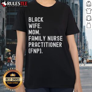 Awesome Black wife and mom wearing a nurse practitioner tee, showcasing pride in family and profession. FNP ladies tee style.