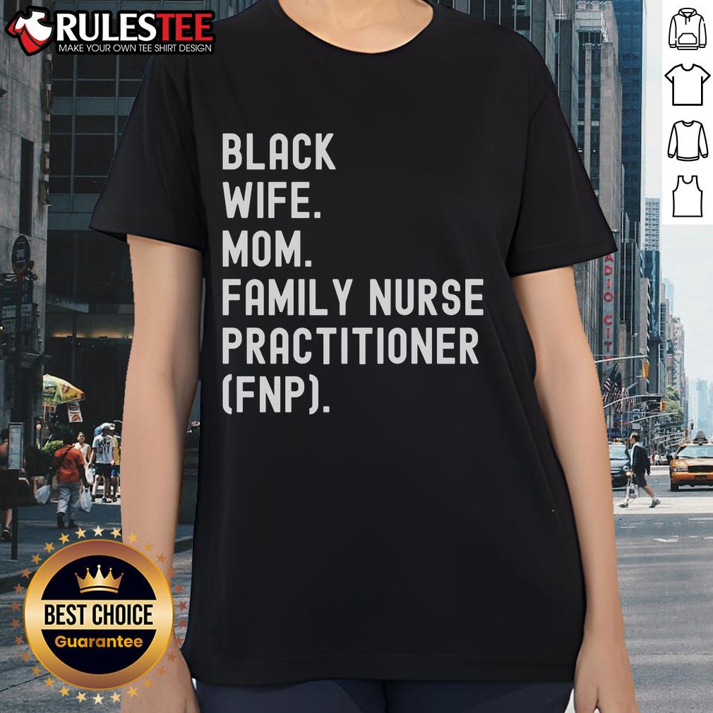 Awesome Black wife and mom wearing a nurse practitioner tee, showcasing pride in family and profession. FNP ladies tee style.