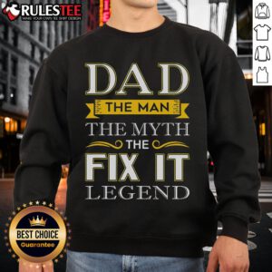 Awesome Dad sweatshirt featuring 'The Man, The Myth, The Fix-It Legend' design, perfect gift for fathers.