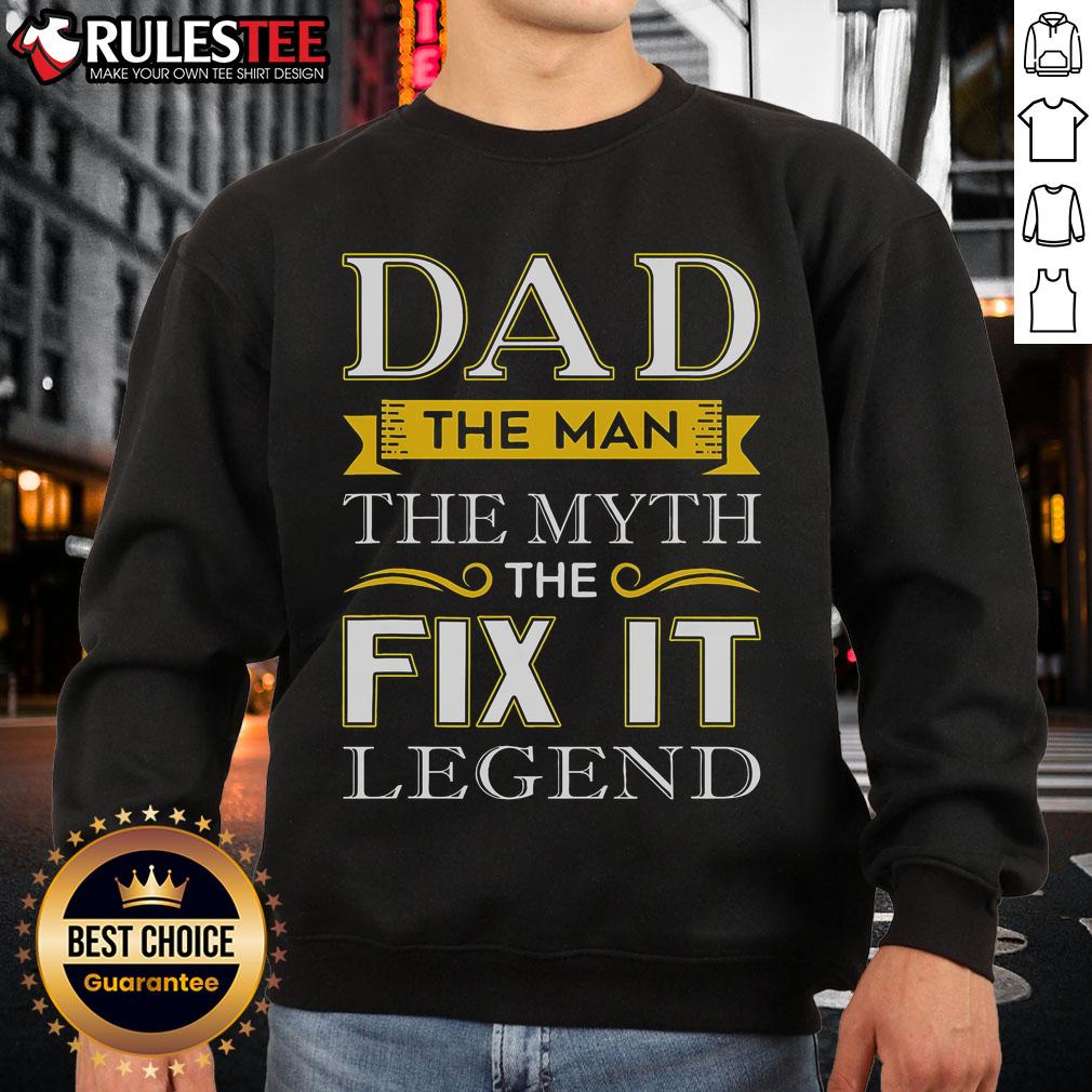Awesome Dad sweatshirt featuring 'The Man, The Myth, The Fix-It Legend' design, perfect gift for fathers.