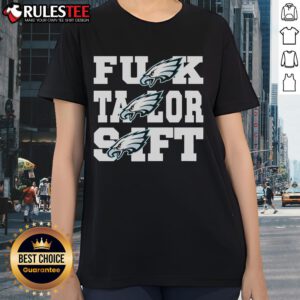 Awesome Eagles F*ck Taylor Swift Philadelphia Eagles Philly Ladies Tee showcasing a bold design for passionate fans.