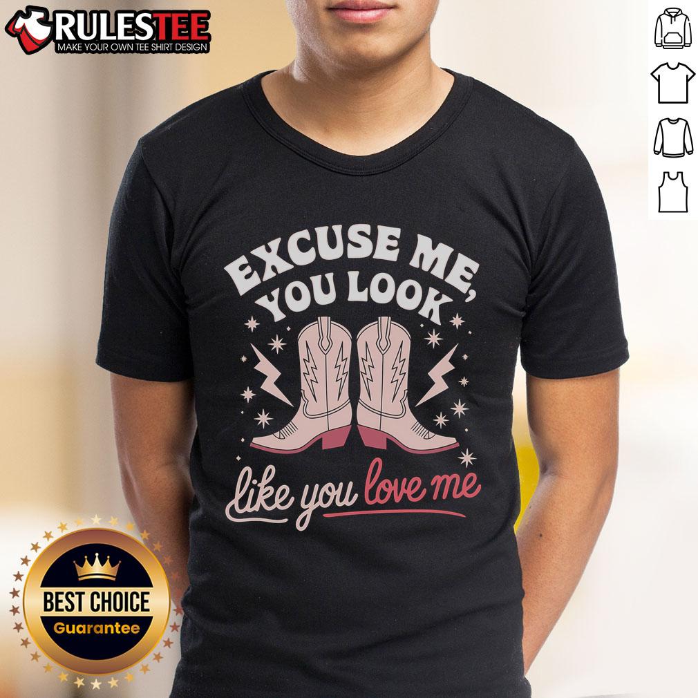 Awesome Excuse Me You Look Like You Love Me Western Cowboy Boot T-Shirt featuring a stylish cowboy boot graphic.