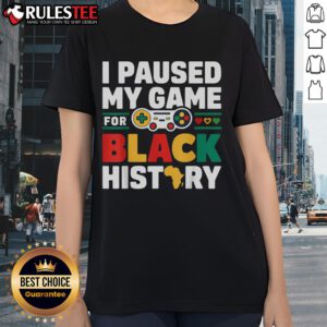 Awesome I Pause My Game For Black History Gamer Tee for ladies, celebrating gaming and Black History Month.