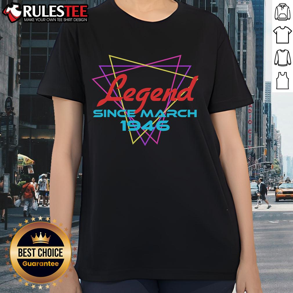 Retro ladies tee with 'Awesome Legend Since March 1946' design, perfect for celebrating vintage style and nostalgia.