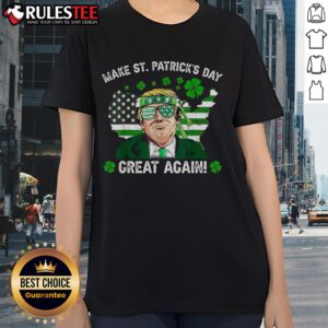 Awesome Make St. Patrick's Day Great Again Trump tee featuring US flag and Irish clover for ladies.