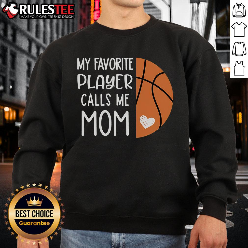 Basketball Mom sweatshirt with 'My Favorite Player Calls Me Mom' design, perfect for proud moms supporting their players.