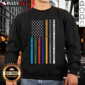 Awesome No One Fights Alone Support Our Heroes Flag Sweatshirt featuring a bold design promoting hero support.