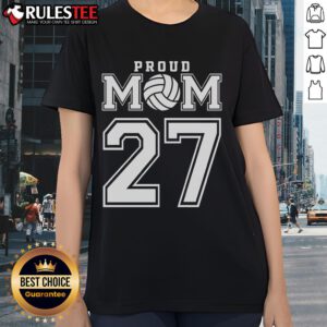 Awesome Proud Volleyball Mom Number 27 Ladies Tee featuring a stylish design perfect for volleyball enthusiasts.