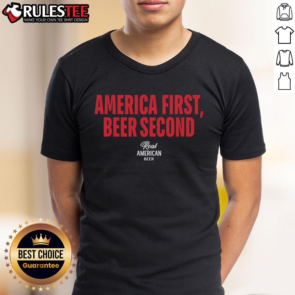 Awesome Real American Beer 'America First Beer Second' T-Shirt showcasing patriotic design for beer enthusiasts.