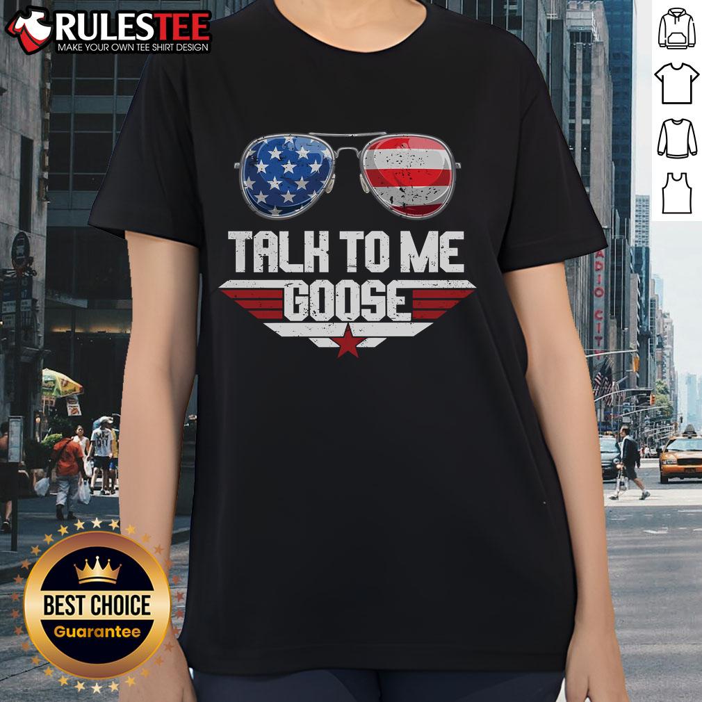 Awesome Talk To Me Goose American Flag Glasses Ladies Tee featuring patriotic design and stylish graphics.