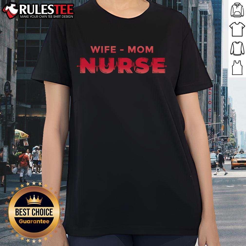 Awesome Wife Mom Nurse Ladies Tee featuring a stylish design perfect for proud moms and nurses.