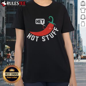 Enjoy the Cute Chilis 'Hey Hot Stuff' women's tee, perfect for spicy food lovers who appreciate fun and flavor.