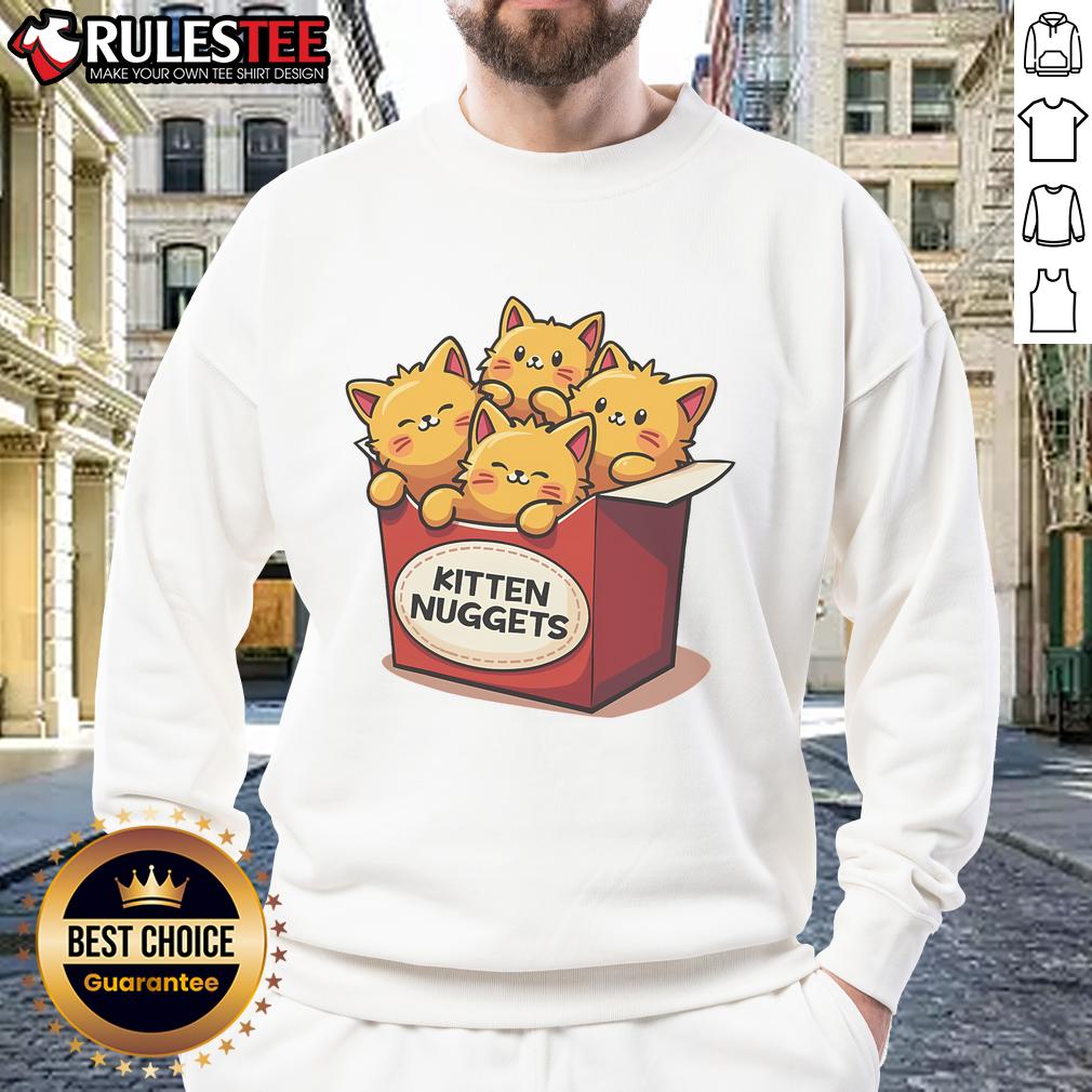 Cute kitten nuggets sweatshirt for cat lovers featuring playful kitten graphics and delicious chicken nugget design.
