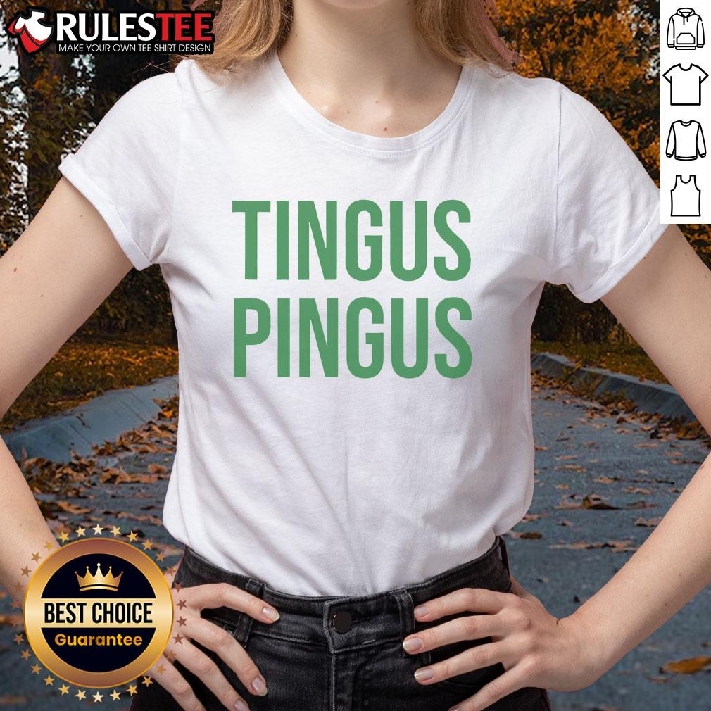 Funny Tingus Pingus meme humor ladies tee featuring a playful graphic design perfect for casual wear and humor lovers.
