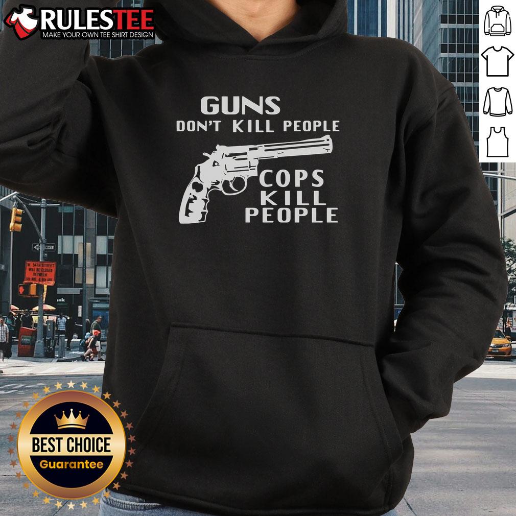 Official 'Guns Dont Kill People, Cops Kill People' hoodie in black, featuring bold white text, ideal for protest wear.