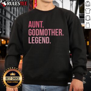 Awesome Aunt Godmother Legend Sweatshirt in soft fabric, perfect gift for a stylish and loving aunt.