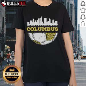 Awesome Columbus skyline with soccer elements on a ladies tee, perfect for Columbus soccer lovers.