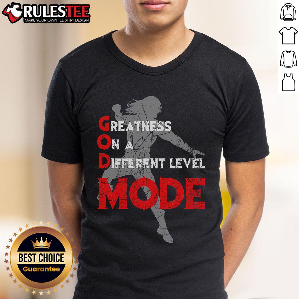 Awesome Greatness On A Different Level Mode T-Shirt featuring bold graphic design and vibrant colors, perfect for casual wear.
