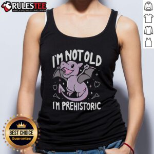 Cute dragon tank top with Awesome, I'm Not Old, I'm Prehistoric slogan, perfect for fun and whimsical casual wear.