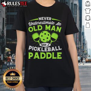 Alt Text: Awesome Never Underestimate An Old Man With A Pickleball Paddle Ladies Tee featuring a humorous design.