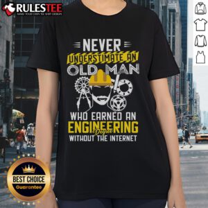 Awesome 'Never Underestimate An Old Man' Ladies Tee featuring an engineering degree design, perfect for proud graduates.