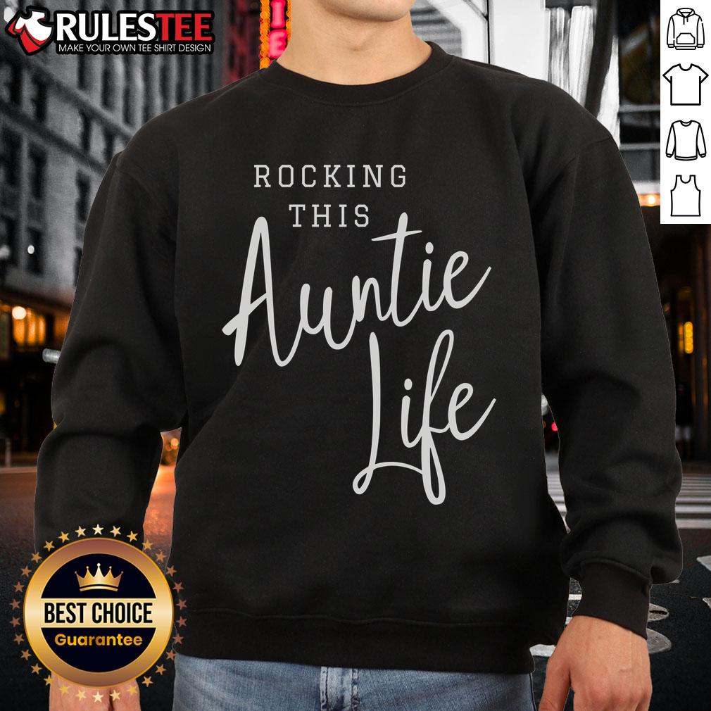 Awesome Rocking This Auntie Life Sweatshirt in cozy fabric, perfect for stylish aunties who embrace their role.
