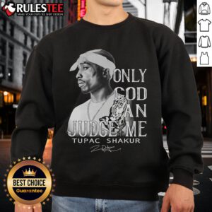 Limited Edition Tupac Shakur 'Only God Can Judge Me' sweatshirt featuring iconic artwork and bold text design.
