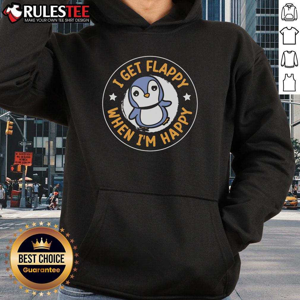 Alt Text: Cute 'I Get Flappy When I'm Happy' hoodie featuring a playful design, perfect for cheerful casual wear.